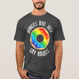 Funny Doughnut  Just Gay Bagels LGBTQ Pride Month  T-Shirt