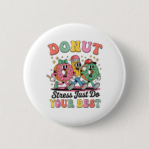 Funny Doughnut Stress Just Do Your Best Groovy Gif 2 Inch Round Button