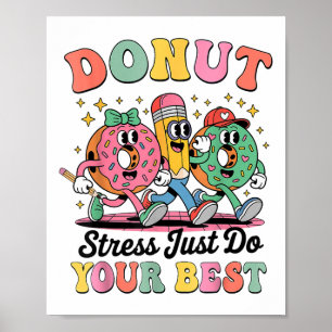 Funny Doughnut Stress Just Do Your Best Groovy Gif Poster