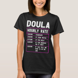 Funny Doula Hourly Rate T-Shirt