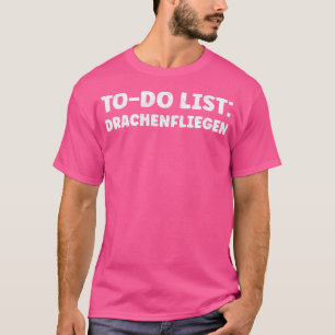 Funny Drachenfliegen Lovers Quotes Hang Gliding T-Shirt