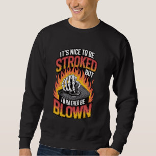 Funny Drag Racing Racetrack Quotes Racecar Driver Sweatshirt