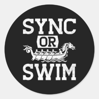 Funny Dragon Boat Racing Paddle Sync Or Swim  Classic Round Sticker