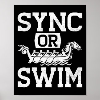 Funny Dragon Boat Racing Paddle Sync Or Swim  Poster