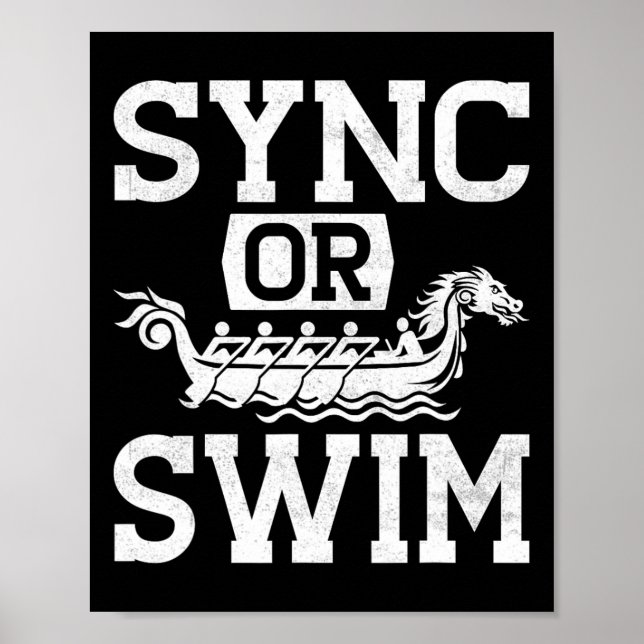 Funny Dragon Boat Racing Paddle Sync Or Swim  Poster (Front)