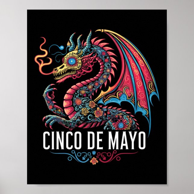 Funny Dragon Cinco De Mayo Sugar Skull Flower Mexi Poster (Front)