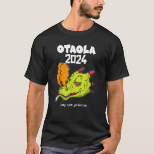 Funny Dragon Otaola 2024 Hay Que Joderse T-Shirt