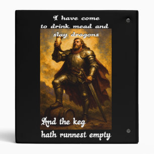 Funny dragon slayer mead drinker humour fantasy ar binder
