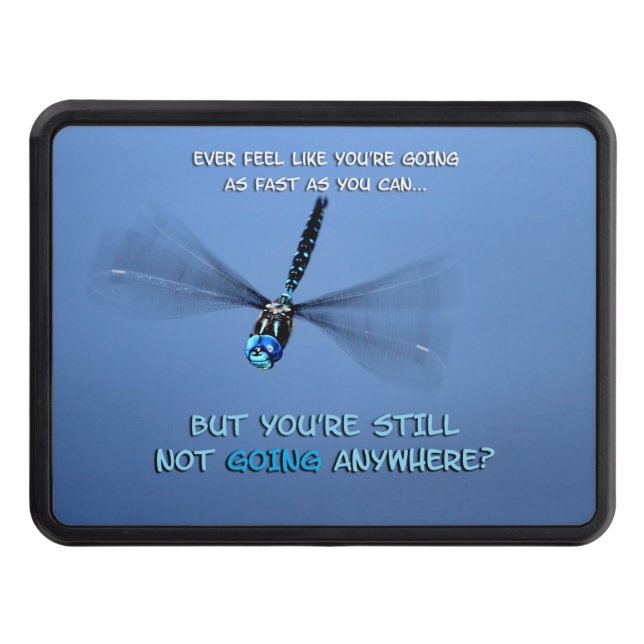 Funny Dragonfly in a Hurry Trailer Hitch Cover (Front)