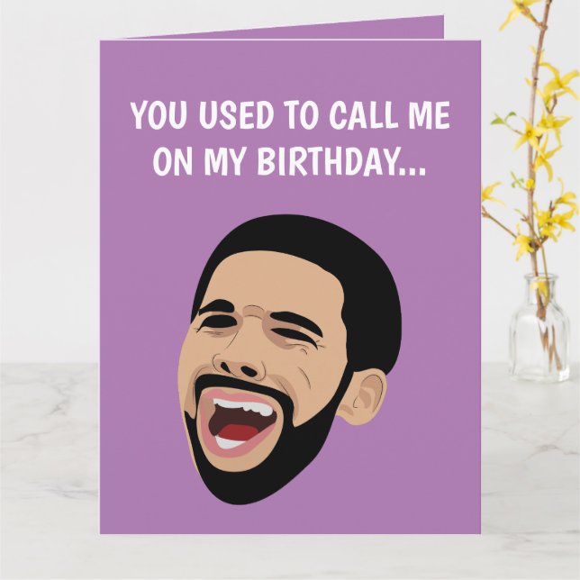 Funny Drake Crying, Funny Happy Birthday Card (Yellow Flower)