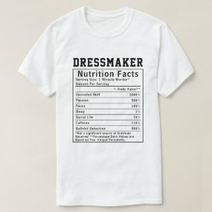 Funny Dressmaker Nutrition Facts Fashion Designer T-Shirt