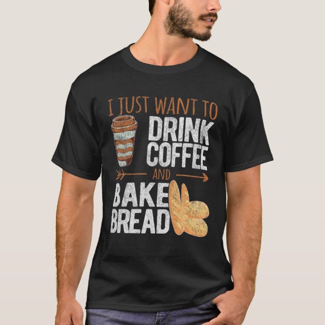 Funny Drink Coffee Bake Bread Baking Baker Retro V T-Shirt (Front)