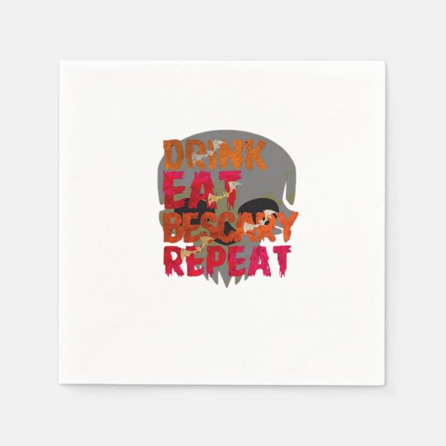 Funny Drink Eat Be Scary Halloween Design Creative Napkin (Front)