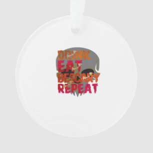 Funny Drink Eat Be Scary Halloween Design Creative Ornament