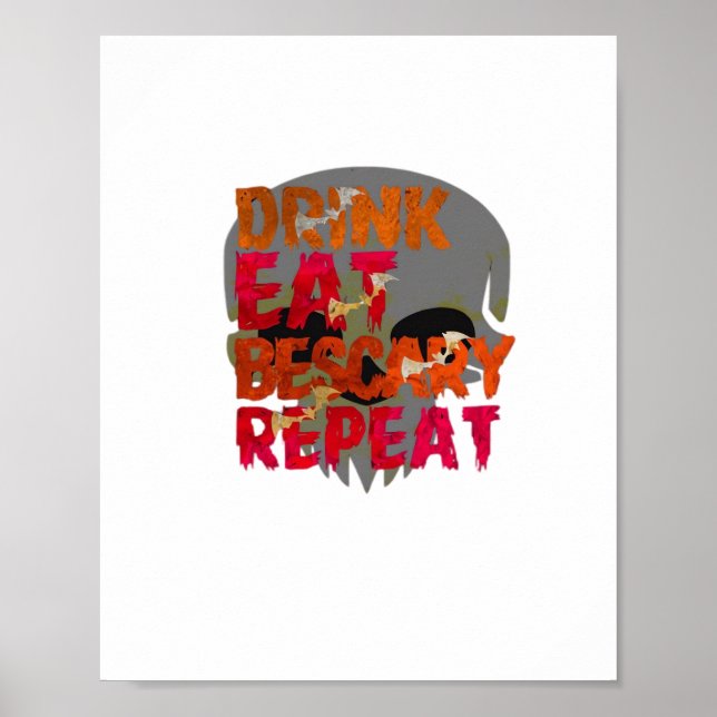 Funny Drink Eat Be Scary Halloween Design Creative Poster (Front)