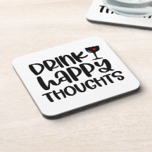 Funny Drink Happy Thoughts Wine Quote Coaster