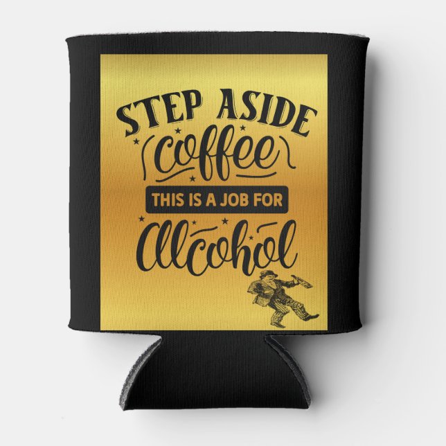 Funny Drinkers Can Cooler (Front)