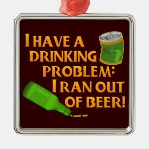 Funny Drinking Beer Metal Ornament