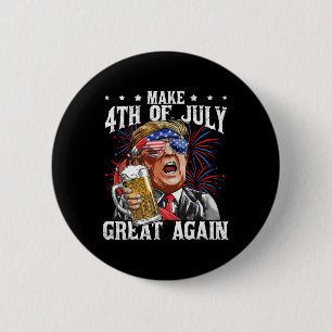 Funny Drinking Beer Team Make 4th Of July Great Ag 2 Inch Round Button