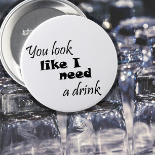 Funny drinking gift wine gifts humour joke buttons