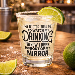 Funny Drinking in Front of the Mirror Shot Glass