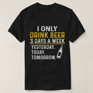 Funny Drinking Shirt, Beer Lovers T-Shirt