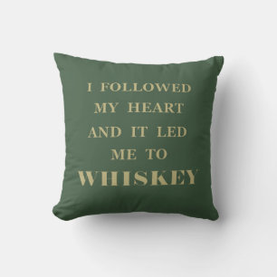 Funny Drinking Whiskey quote Throw Pillow
