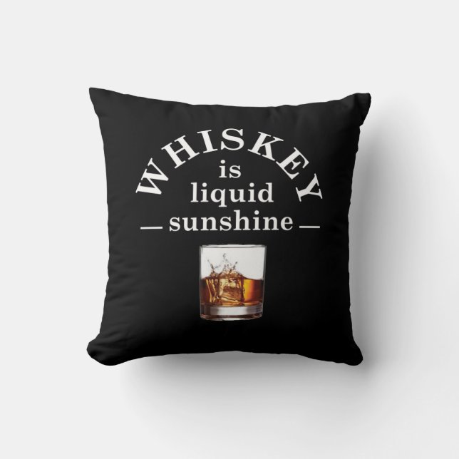 Funny Drinking Whiskey quote Throw Pillow (Front)