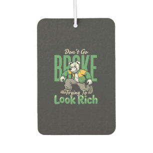 Funny Drip Dog Money Quote Air Freshener