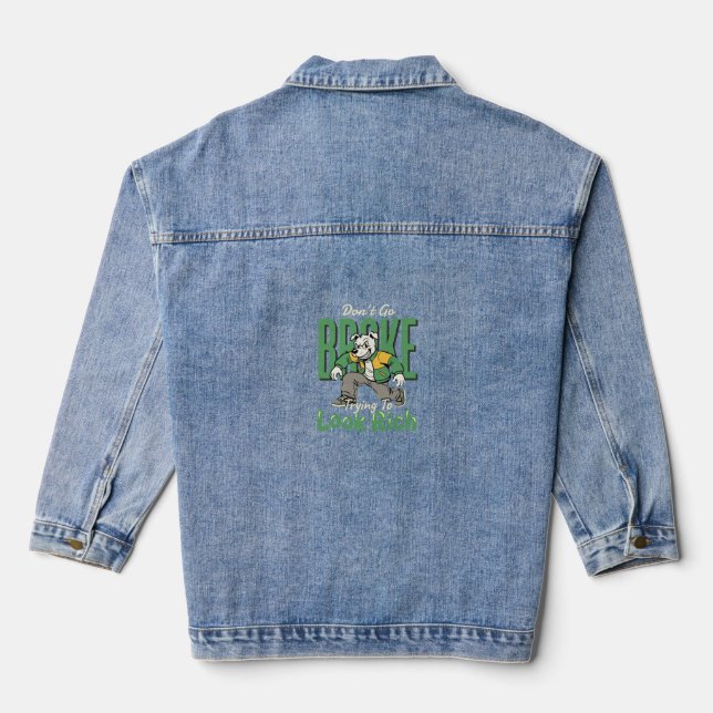 Funny Drip Dog Money Quote Denim Jacket (Back)