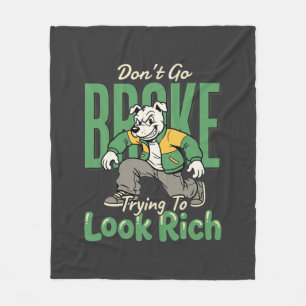 Funny Drip Dog Money Quote Fleece Blanket