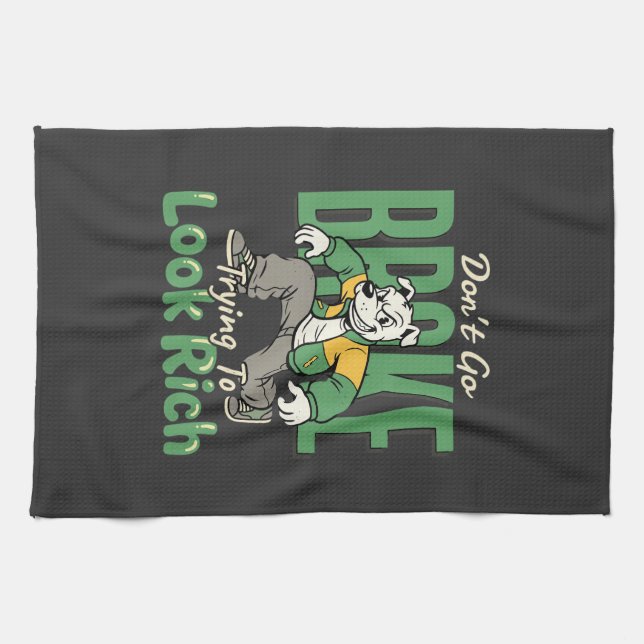 Funny Drip Dog Money Quote Kitchen Towel (Horizontal)