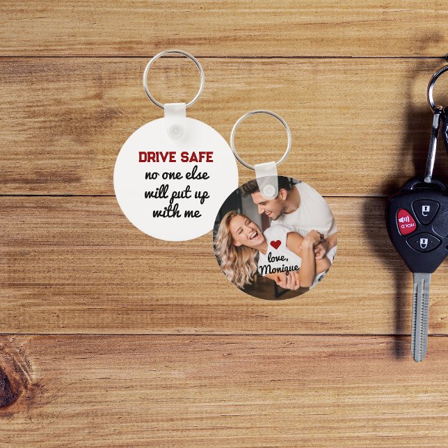 Funny Drive Safe | Photo Keychain (Creator Uploaded)