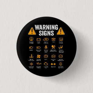 Funny Driving Warning Signs 101 Auto Mechanic Gift 1 Inch Round Button