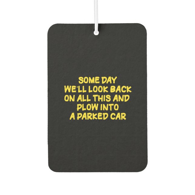 Funny Driving While Nostalgic Cautionary Quote Air Freshener (Front)