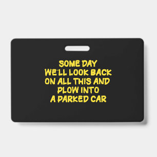 Funny Driving While Nostalgic Cautionary Quote Badge