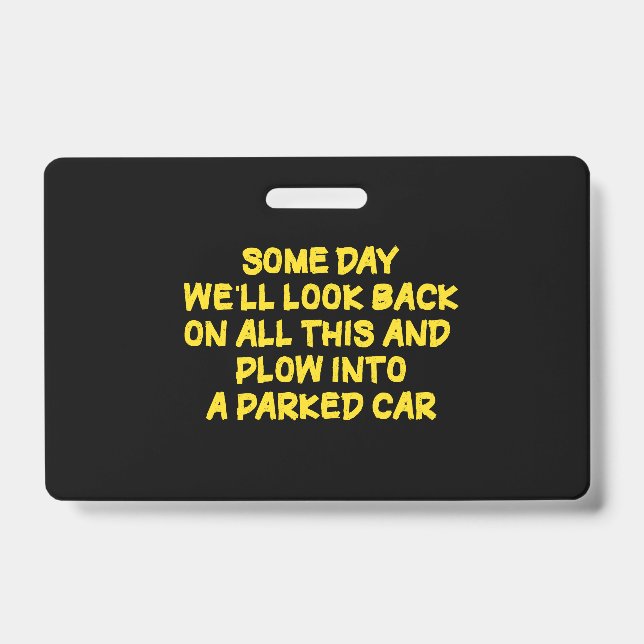 Funny Driving While Nostalgic Cautionary Quote Badge (Front)