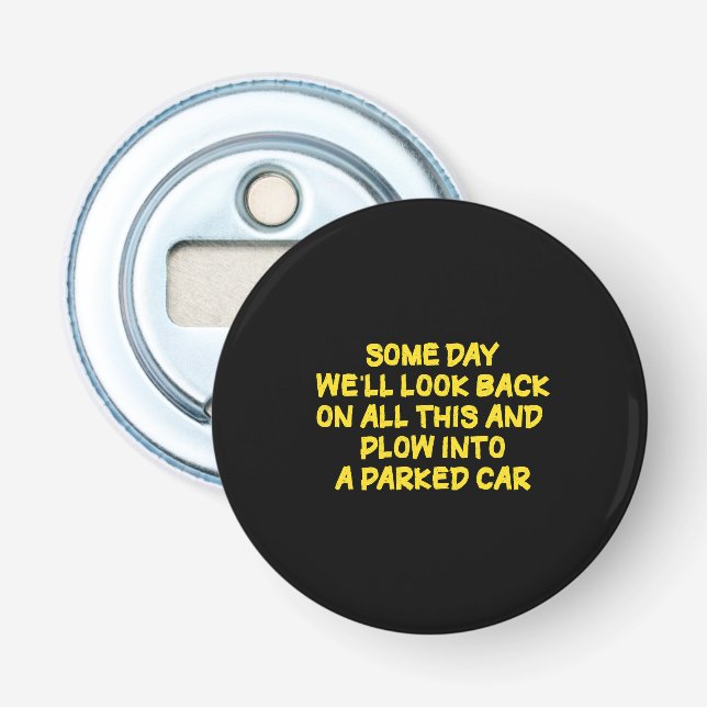 Funny Driving While Nostalgic Cautionary Quote Bottle Opener (Front)
