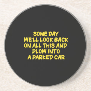 Funny Driving While Nostalgic Cautionary Quote Coaster