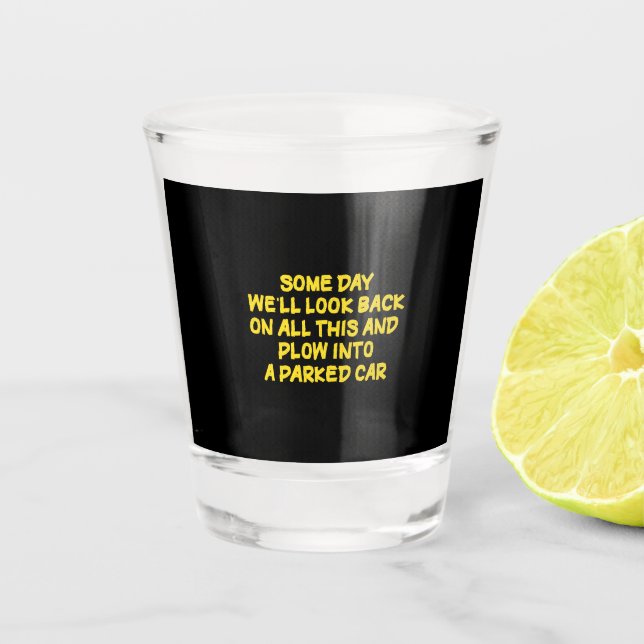 Funny Driving While Nostalgic Cautionary Quote Shot Glass (Front)