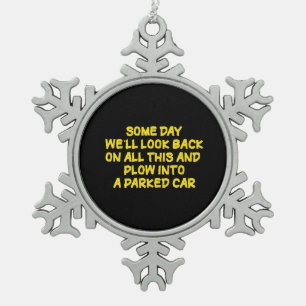 Funny Driving While Nostalgic Cautionary Quote Snowflake Pewter Christmas Ornament