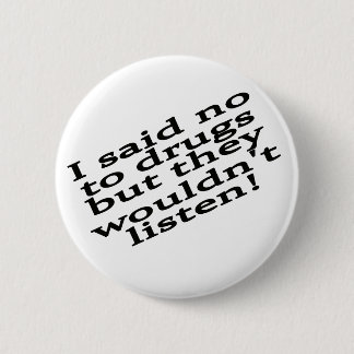 Funny drug 2 inch round button