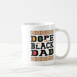 Funny Drug Black Dad Black Father Pride Afro Afric Coffee Mug