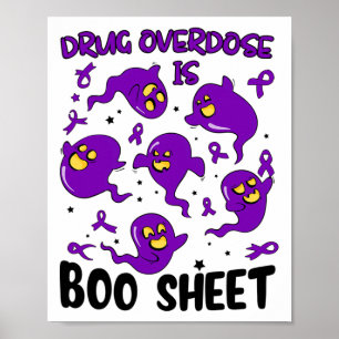 Funny Drug Overdose Is Boo Sheet Ghost Halloween C Poster