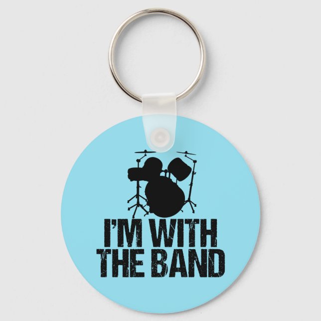 Funny Drummer I'm With the Band Keychain (Front)