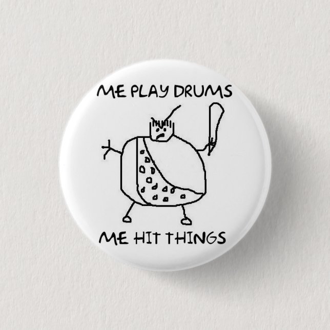 Funny Drummer Me Play Drums Pins Buttons (Front)