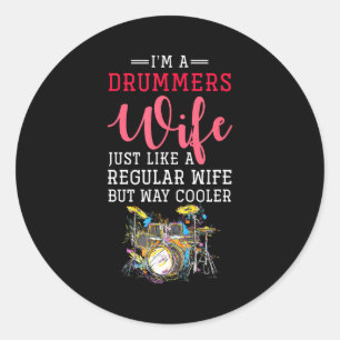Funny Drummers Wife Valentines Day Gift Drums Classic Round Sticker