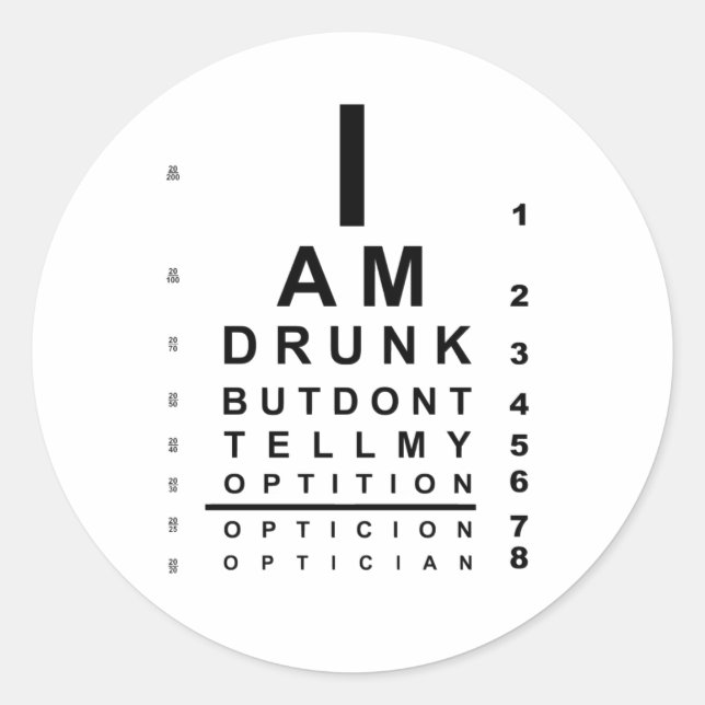 Funny drunk eye chart classic round sticker (Front)