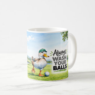 Funny Duck Golfer Always Wash Your Balls Golf Coffee Mug
