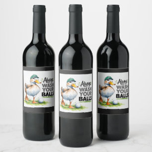 Funny Duck Golfer Always Wash Your Balls Golf Wine Label